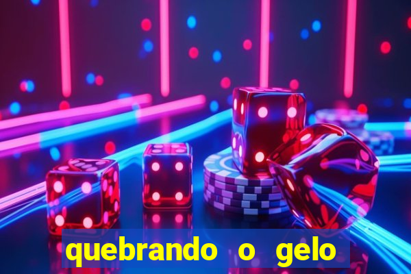 quebrando o gelo pdf download